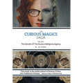 The Curious Magics Saga: The Secrets of the Arcane Intelligence Agency