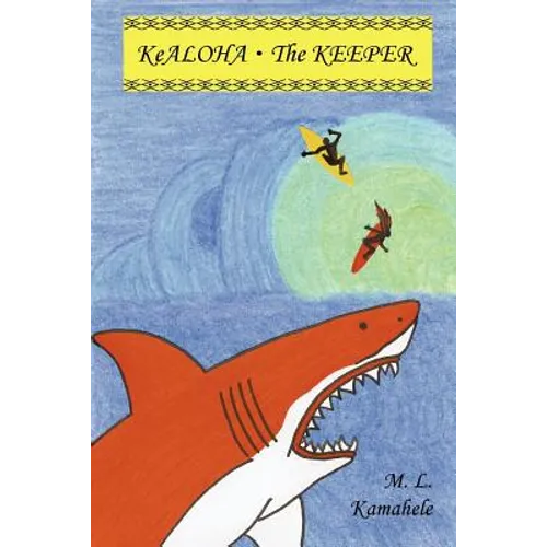 Kealoha: The Keeper (Book 1)