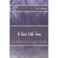 A Quiet Little Town: A lighthearted science fiction story that could happen to you