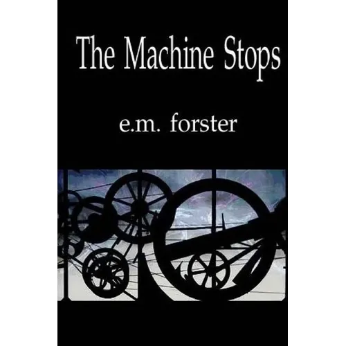 The Machine Stops