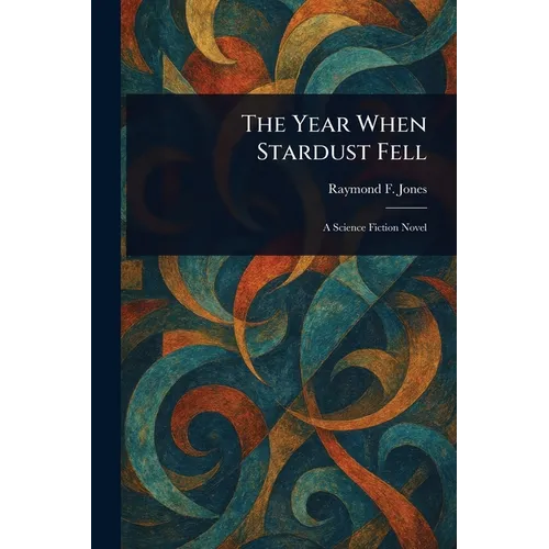 The Year When Stardust Fell