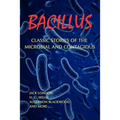 Bacillus: Classic Stories of the Microbial and Contagious