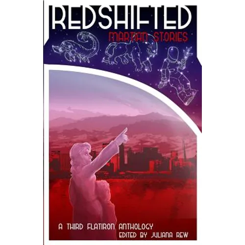 Redshifted: Martian Stories