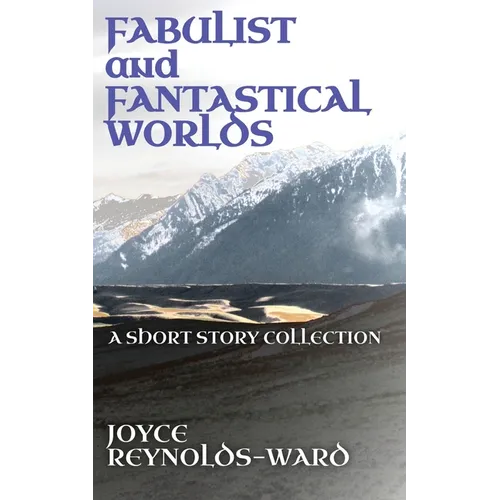 Fabulist and Fantastical Worlds