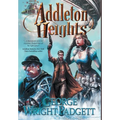 Addleton Heights: A Steampunk Detective Novel