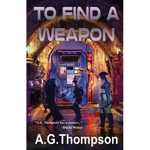 To Find A Weapon