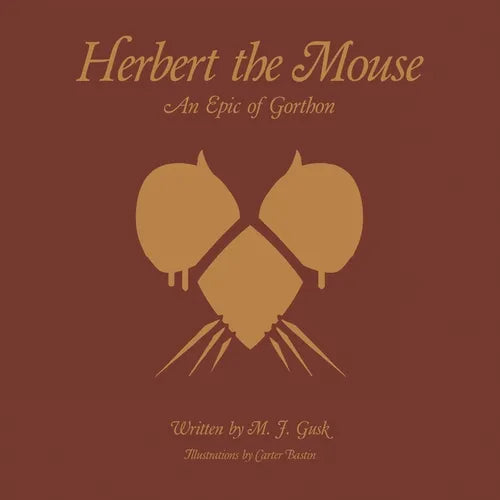 Herbert the Mouse: An Epic of Gorthon