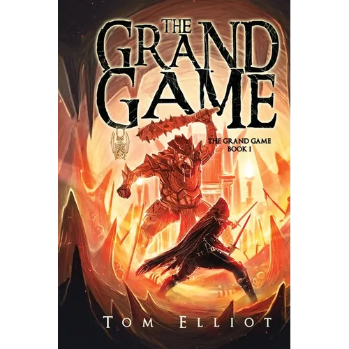 The Grand Game, Book 1: A Dark Fantasy Adventure
