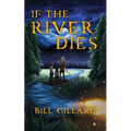 If The River Dies