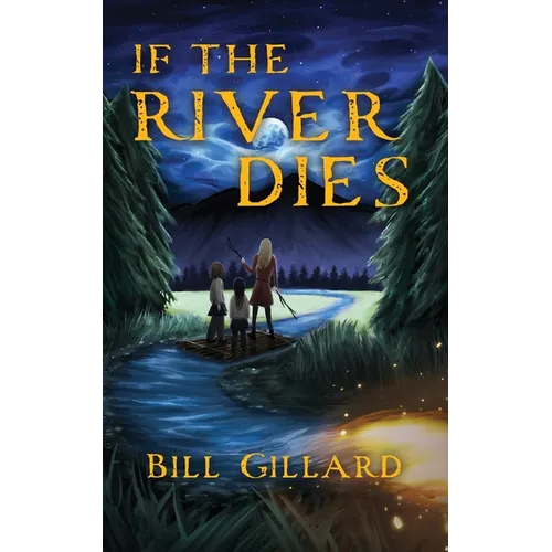 If The River Dies