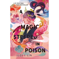 A Magic Steeped in Poison