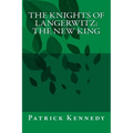 The Knights of Langerwitz: The New King