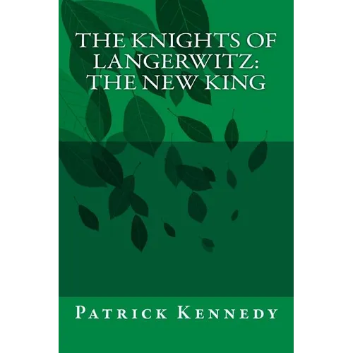 The Knights of Langerwitz: The New King
