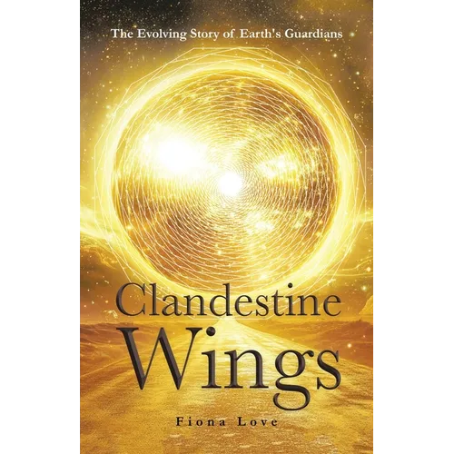 Clandestine Wings: The Evolving Story of Earth's Guardians
