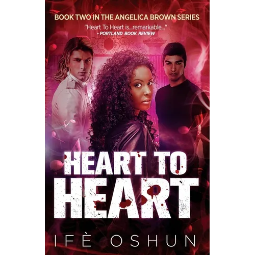 Heart To Heart: Book Two in the Angelica Brown Series