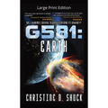 G581 Earth: Large Print Edition