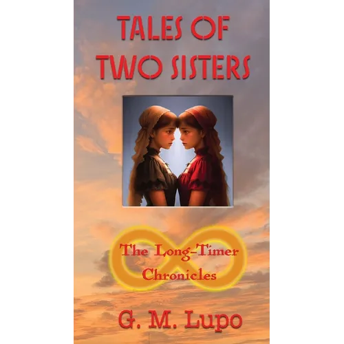 Tales of Two Sisters: The Long-Timer Chronicles
