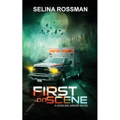 First On Scene: A Howling Sirens Novel