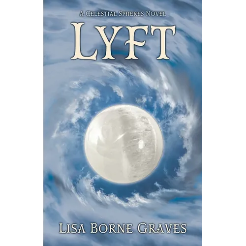 Lyft: A Celestial Spheres Novel