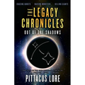 The Legacy Chronicles: Out of the Shadows