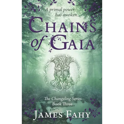 Chains of Gaia: The Changeling Series Book 3