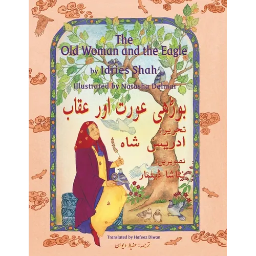 The Old Woman and the Eagle: Bilingual English-Urdu Edition