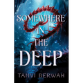Somewhere in the Deep