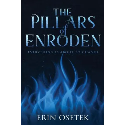 The Pillars of Enroden: Everything is About to Change