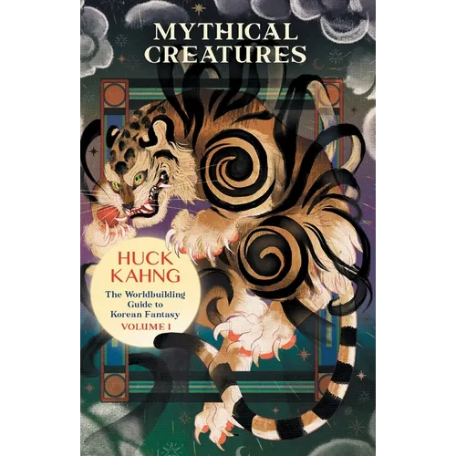 Mythical Creatures: The Worldbuilding Guide to Korean Fantasy