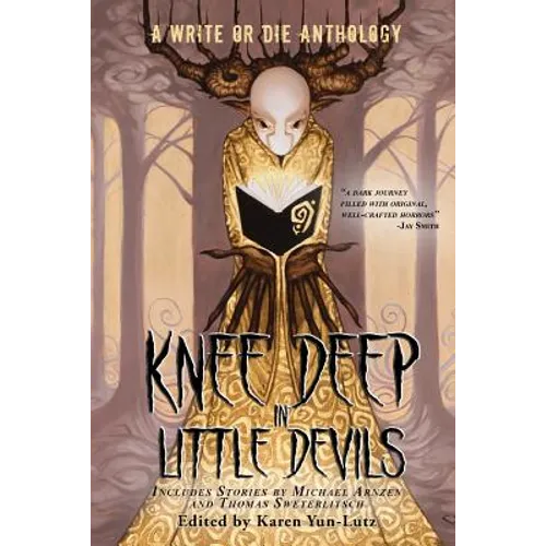 Knee Deep in Little Devils: A Write or Die Anthology