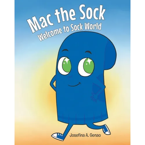 Mac the Sock Welcome to Sock World