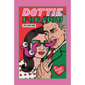 Dottie For You Season 1: A Dolcett Love Story