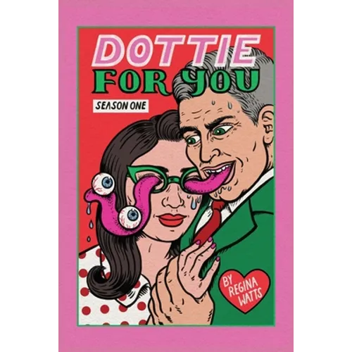Dottie For You Season 1: A Dolcett Love Story