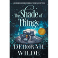 The Shade of Things: A Humorous Paranormal Women's Fiction (Large Print)