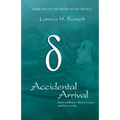 Accidental Arrival: Book One Of The Water Stone Trilogy