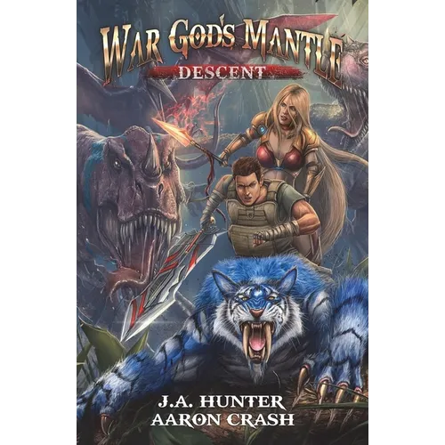 War God's Mantle: Descent: A LitRPG Adventure