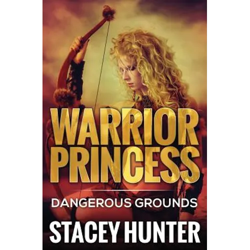 Dangerous Grounds: Warrior Princess