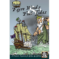 Fayre Winds & Foul Tides: A Fantastic Expansion for Galleys & Galleons