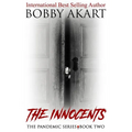 Pandemic: The Innocents: A Post-Apocalyptic Medical Thriller