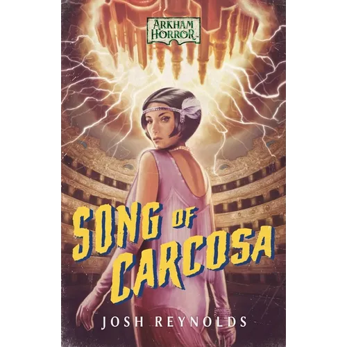 Song of Carcosa: An Arkham Horror Novel
