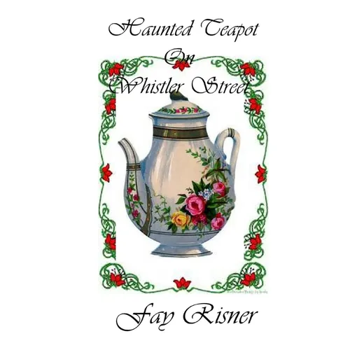 Haunted Teapot On Whistler Street