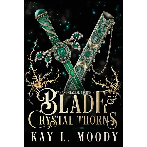 Blade and Crystal Thorns