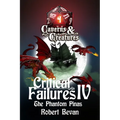 Critical Failures IV