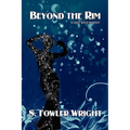 Beyond the Rim: A Lost Race Fantasy