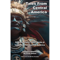 Tales From Central America