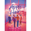 Apple Hair: A Boy Band Fantasy Novel
