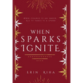 When Sparks Ignite