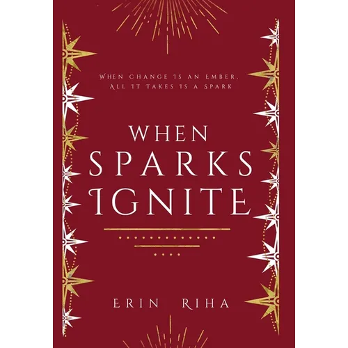 When Sparks Ignite