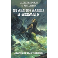 The Man Who Married a Mermaid