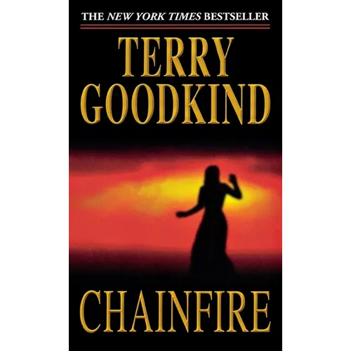 Chainfire: Book Nine of the Sword of Truth